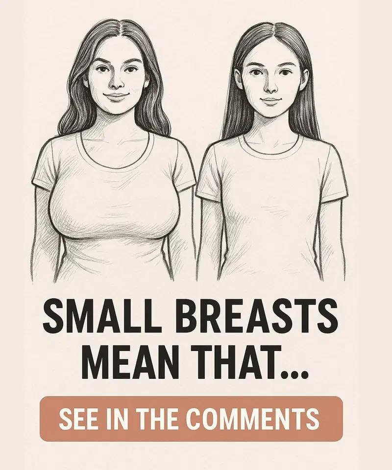 “If a woman has small breasts, it means that her part int…See more…